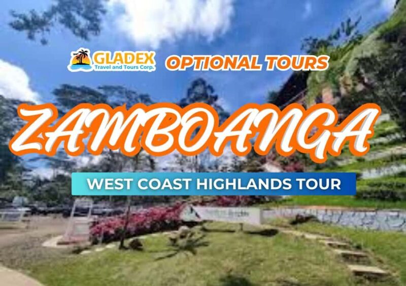 Zamboanga: West Coast Highlands Day Trip - Practical Details and What to Expect